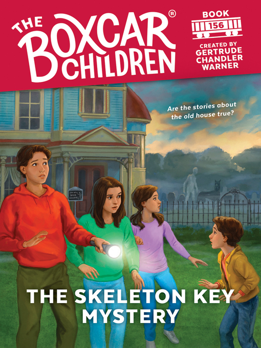 Title details for The Skeleton Key Mystery by Gertrude Chandler Warner - Available